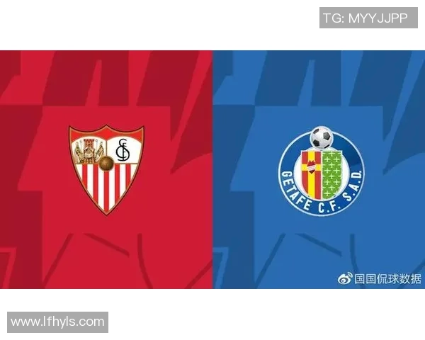 埃尔切与赫塔菲对决前瞻分析双方状态及战术布局探讨 埃尔切与赫塔菲对决前瞻分析双方状态及战术布局探讨