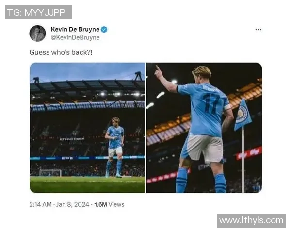 德布劳内复出即巅峰！3助攻导演曼城大胜