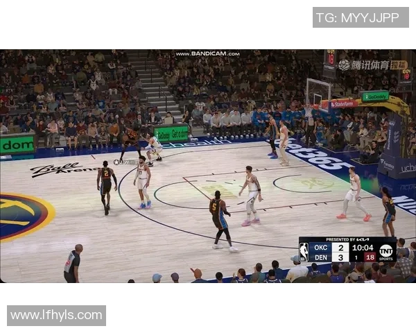 日雷霆与掘金精彩对决全场录像回顾及赛后分析