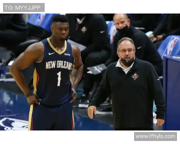 鹈鹕队重视锡安健康问题聘营养师全天候监控体重管理